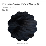 2-n-1 Thicken Natural Hair Builder -Black-