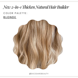 2-n-1 Thicken Natural Hair Builder -Blonde-